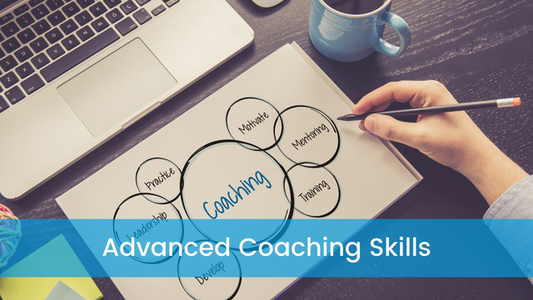 Advanced Coaching Skills